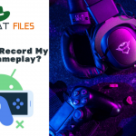 How Can I Record My Android Gameplay?