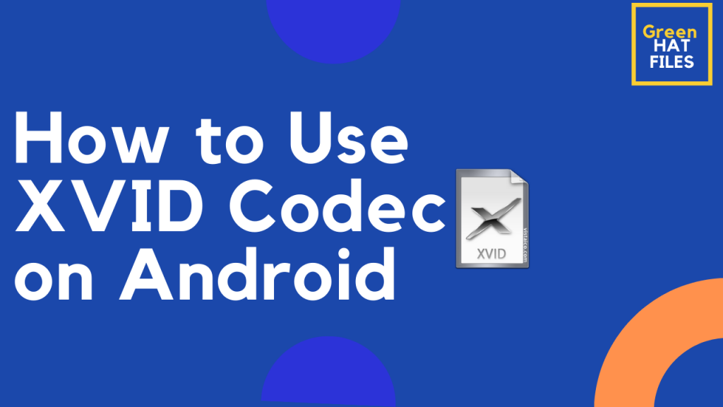 How to use xvid codec on android 1