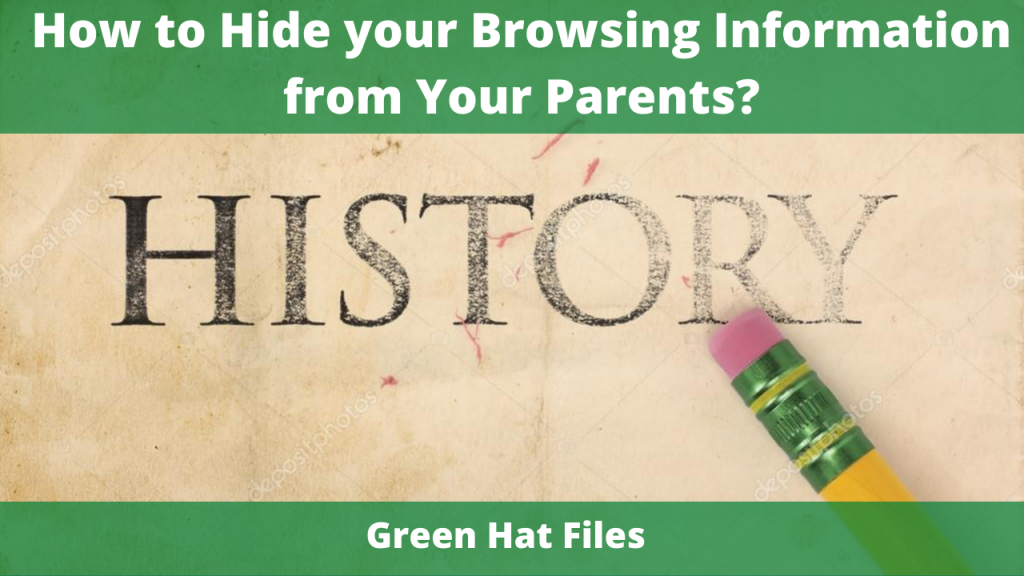 How to Hide your Browsing Information from Your Parents